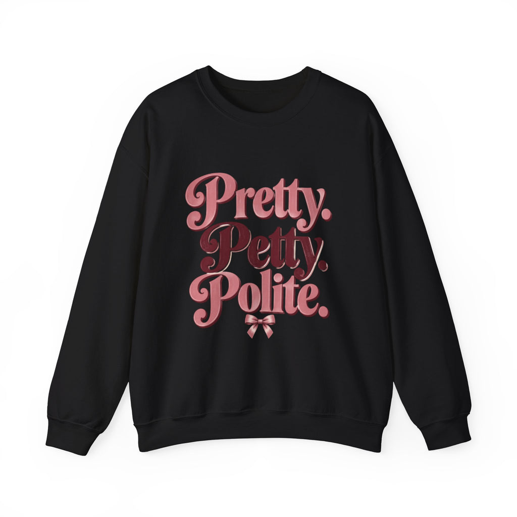 Pretty. Petty. Polite. | Women's Graphic Crewneck Sweatshirt